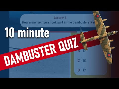 The ULTIMATE Dambuster Quiz