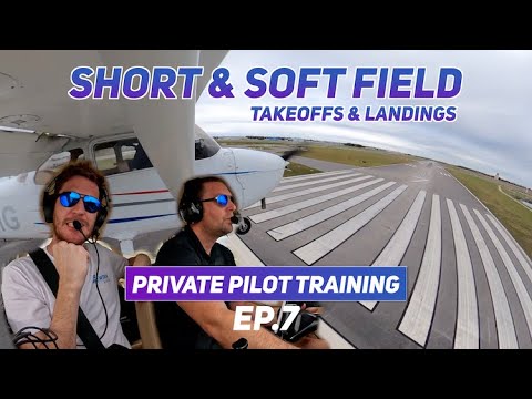 Soft & Short Field Takeoffs & Landings Aren't Easy!