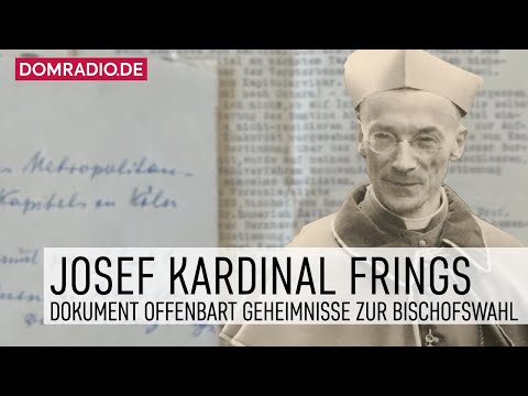 Josef Kardinal Frings – Dokument offenbart Geheimnisse zur Bischofswahl