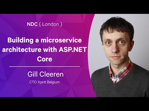 Building a microservice architecture with ASP.NET Core - Gill Cleeren - NDC London 2022