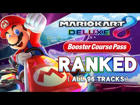 Ranking ALL 96 Tracks in Mario Kart 8 Deluxe