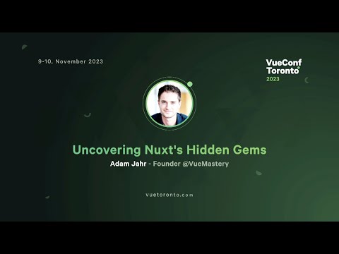 Uncovering Nuxt's Hidden Gems - Adam Jahr