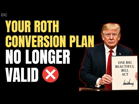 Roth Conversions Have Changed: The Math You Were Using Is Now Wrong