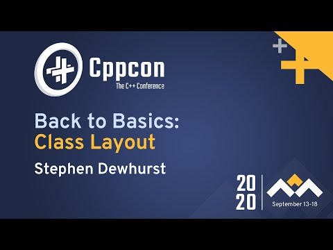 Back to Basics: Class Layout - Stephen Dewhurst - CppCon 2020
