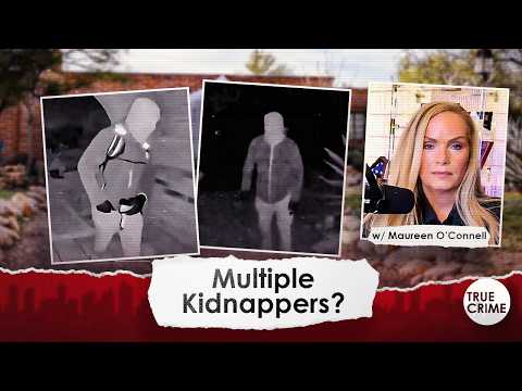 Could MULTIPLE Perpetrators Be Responsible for Nancy Guthrie’s Abduction, with Maureen O’Connell
