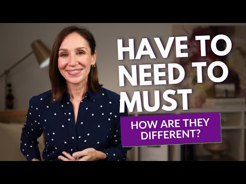 Have to vs Need to vs Must in English — What's the Difference (Updated)