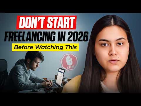 Watch This Before Starting Your Freelance Journey In 2026