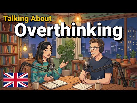 How to Talk About Overthinking and Inner Peace in English | English Conversation Practice