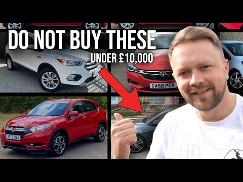 AVOID These CARS! (Under £10K)