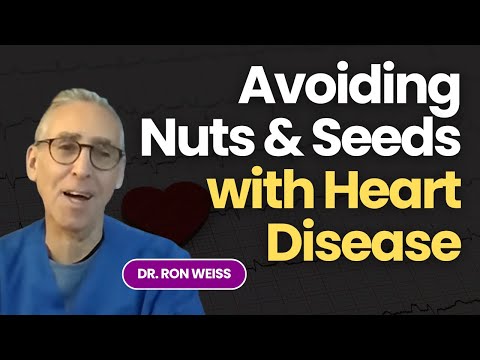 Avoiding Nuts & Seeds with Heart Disease, Fosamax, Potatoes and A1C & Osteoporosis with Ron Weiss MD