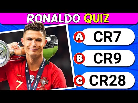 Ronaldo Quiz: How Well Do You Know About CRISTIANO RONALDO?
