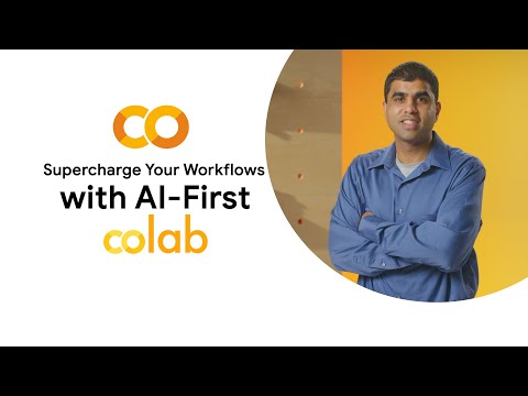 Supercharge Your Workflows with AI-First Colab