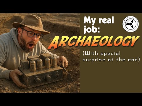 My real job: ARCHAEOLOGY! (+ ending surprise)