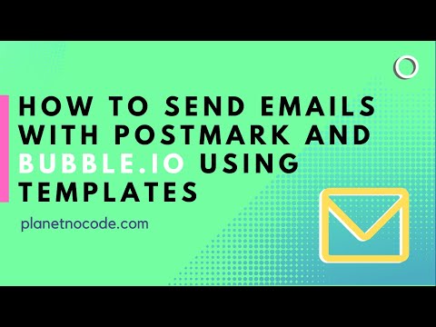 How to send emails with Postmark and Bubble using templates