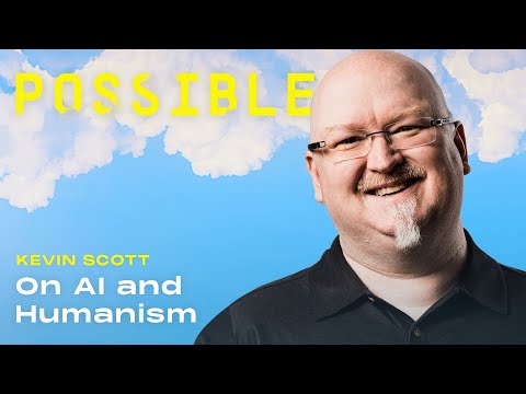 Kevin Scott on AI and humanism