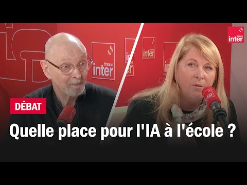 Quelle place pour l'IA à l'école ? - Le débat du 7/10