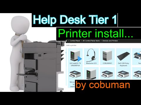 Help Desk Tier 1 Installing Printer for Customer, Trouble Ticket Training.