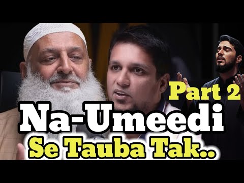 Na-Umeedi Se Tauba Tak Part -2. || Muhammad Ali Youth Club 