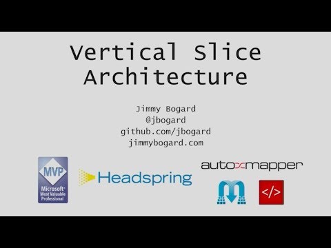 Vertical Slice Architecture - Jimmy Bogard