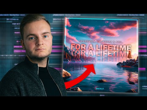 How I Made "For A Lifetime" with Backspaz & Neil. (Emotional Progressive House)