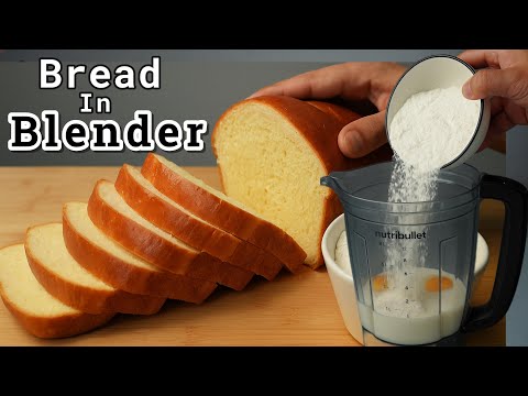 You Won’t Believe This Bread Made in a Blender! Just Blend &amp; Bake-No Kneading!