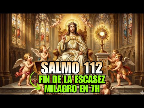 ¡DIOS ORDENÓ AHORA! Salmo 112 - Recita 1x y el Dinero IRRUMPE en 7 Horas (Has Sido Convocado)