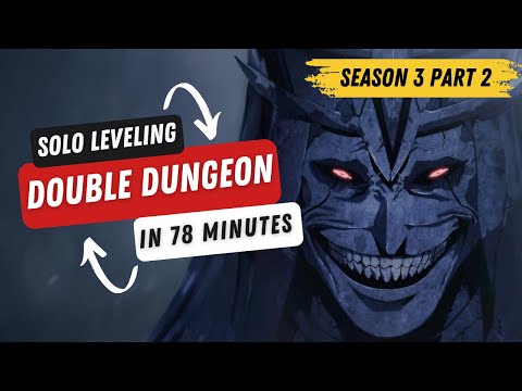 Solo Leveling Season 3 Part 2 - Double Dungeon Arc Explained