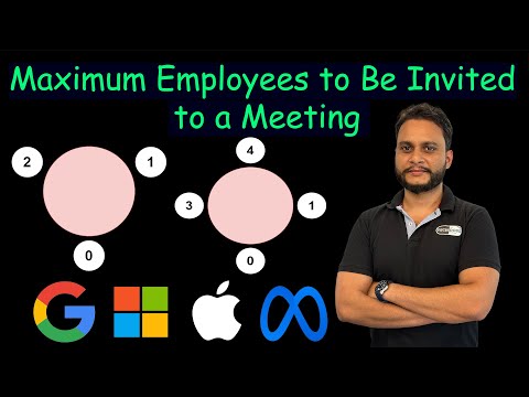 Maximum Employees to Be Invited to a Meeting | Leetcode 2127