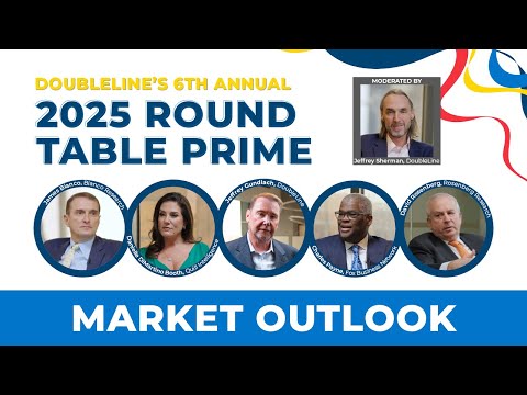 DoubleLine Round Table Prime 2025: Market Outlook