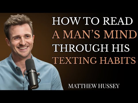 How to Read a Man’s Mind Through His Texting Habits | Matthew Hussey’s Texting Secrets Revealed