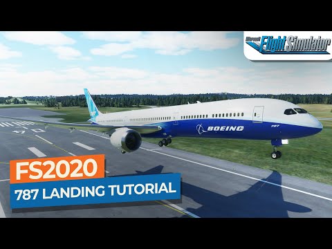 [MSFS] Boeing 787-10 Approach, ILS & Landing Tutorial｜Drawyah