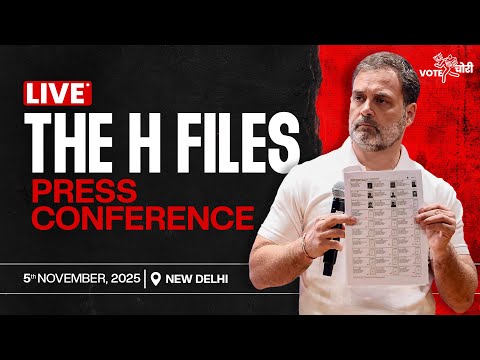LIVE: #VoteChori Press Conference - The H Files | Rahul Gandhi