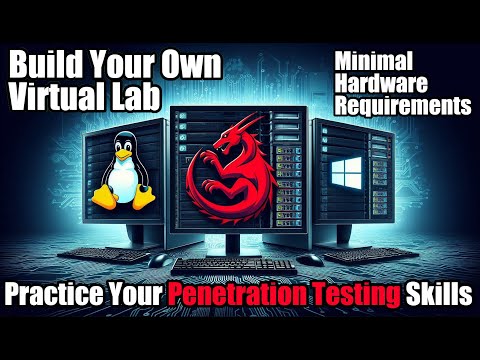 How to Build Your Own Virtual Lab to Practice Penetration Testing