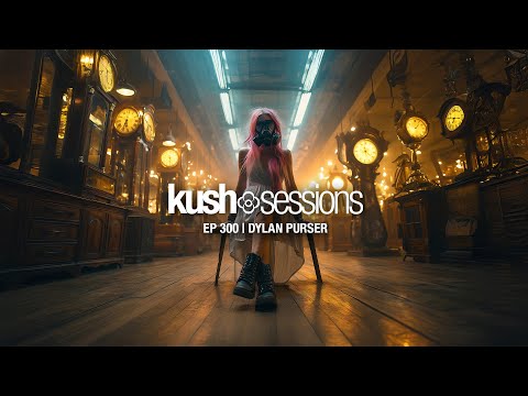 #300 KushSessions: Dylan Purser (Liquid Drum & Bass Mix)