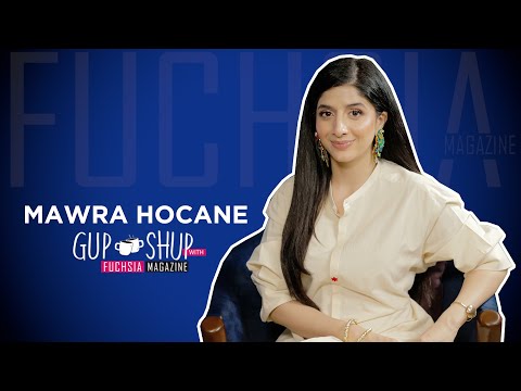 Mawra Hocane AKA Laila From Jama Taqseem | Exclusive Interview | Gup Shup With FUCHSIA