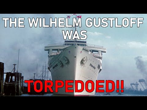 The Wilhelm Gustloff Was Torpedoed! Ep 10 - Historsea