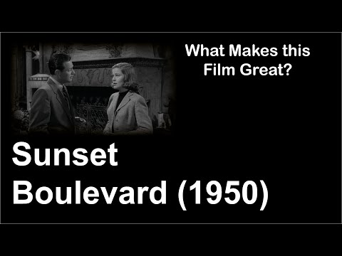 What Makes this Film Great | Sunset Boulevard (1950)