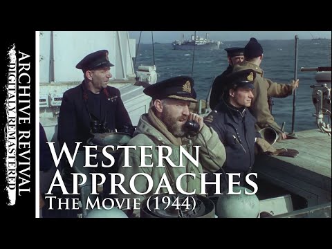 Western Approaches | Wartime movie (1944)