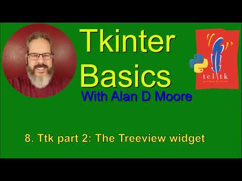 Tkinter Basics 8: Ttk part 2 - The Treeview Widget