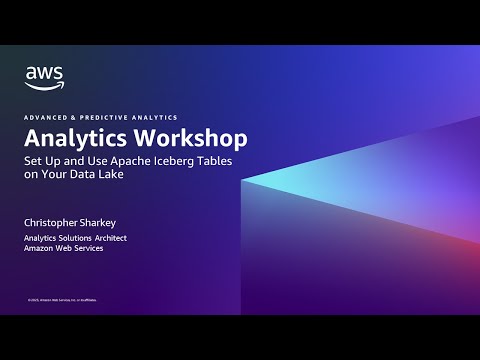 Set Up and Use Apache Iceberg Tables on Your Data Lake - AWS Virtual Workshop