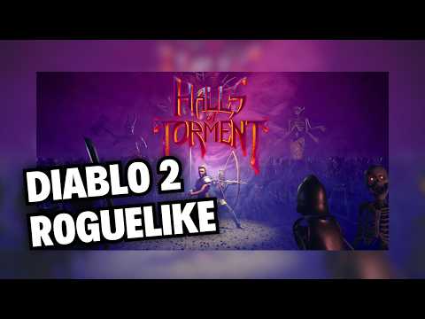A Diablo 2 Inspired Roguelike Under $10 That Will Keep You Hooked for Hours! - Halls of Torment