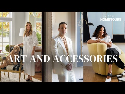 How 3 Top Designers Use Art & Accessories to Transform Luxury Homes