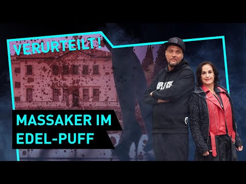 Massaker im Edel-Puff | Verurteilt! - Der Gerichtspodcast