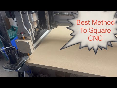 Best Way to Square Up a CNC