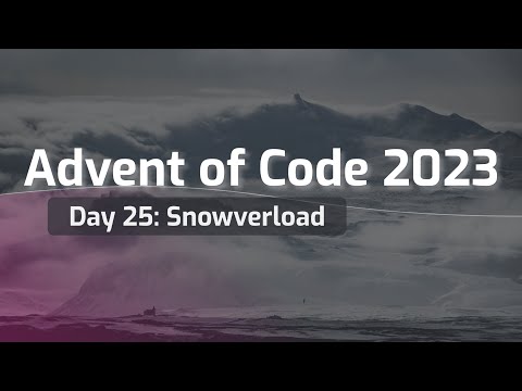 Advent of Code 2023 Day 25: Snowverload
