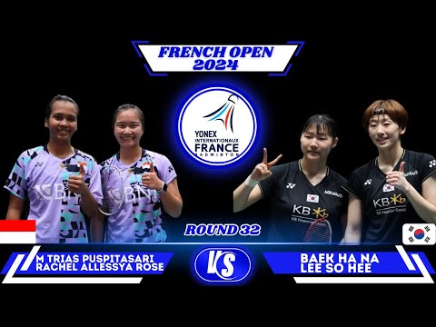 Puspitasari / Allessya Rose vs Baek / Lee ( 백하나 /  이소희) | French Open 2024 Badminton