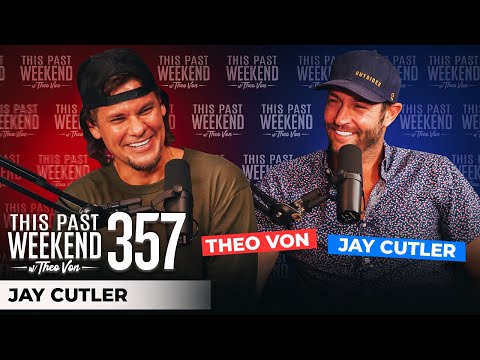 Jay Cutler | This Past Weekend w/ Theo Von #357