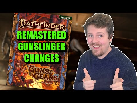 Remastered Gunslingers are BEAUTIFUL - Pathfinder 2e
