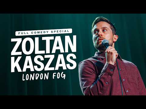London Fog – Zoltan Kaszas (Full Stand-Up Comedy Special)