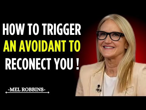 HOW TO TRIGGER AN AVOIDANT TO RECONNECT WITH YOU | Mel Robbins Best Emotional Speech